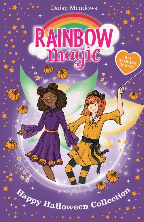 Book cover of Happy Halloween Collection: Six Stories in One! (Rainbow Magic #999)