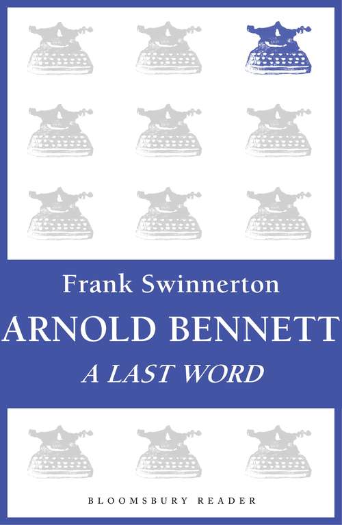 Book cover of Arnold Bennett A Last Word: A Last Word