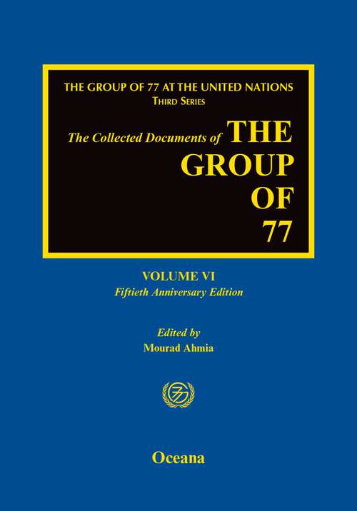 Book cover of COL DOC GROUP OF 77 VOL VI C: Volume VI: Fiftieth Anniversary Edition (15)
