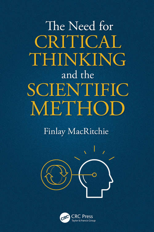Book cover of The Need for Critical Thinking and the Scientific Method