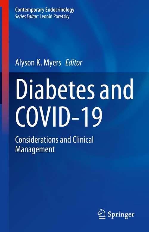 Book cover of Diabetes and COVID-19: Considerations and Clinical Management (1st ed. 2023) (Contemporary Endocrinology)