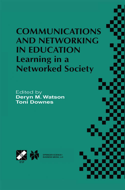 Book cover of Communications and Networking in Education: Learning in a Networked Society (2000) (IFIP Advances in Information and Communication Technology #35)