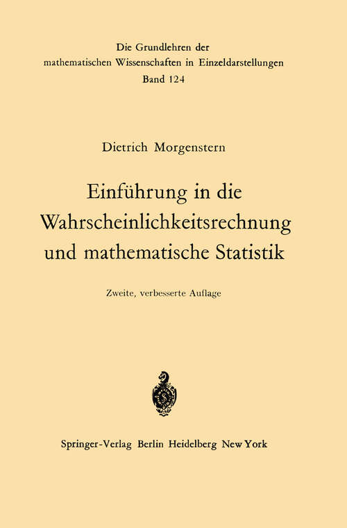 Book cover of Einführung in die Wahrscheinlichkeitsrechnung und mathematische Statistik (2. Aufl. 1968) (Grundlehren der mathematischen Wissenschaften #124)