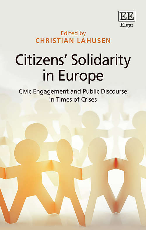 Book cover of Citizens’ Solidarity in Europe: Civic Engagement and Public Discourse in Times of Crises