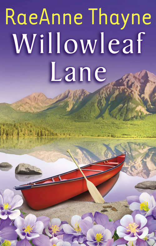 Book cover of Willowleaf Lane: Willowleaf Lane Christmas In Snowflake Canyon Wild Iris Ridge (ePub First edition) (Mills And Boon M&b Ser. #5)