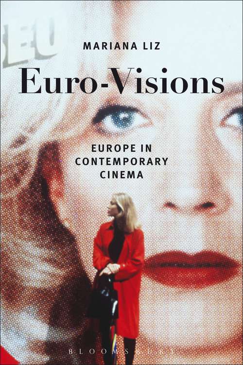 Book cover of Euro-Visions: Europe in Contemporary Cinema