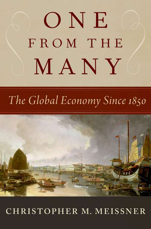 Book cover of One From the Many: The Global Economy Since 1850