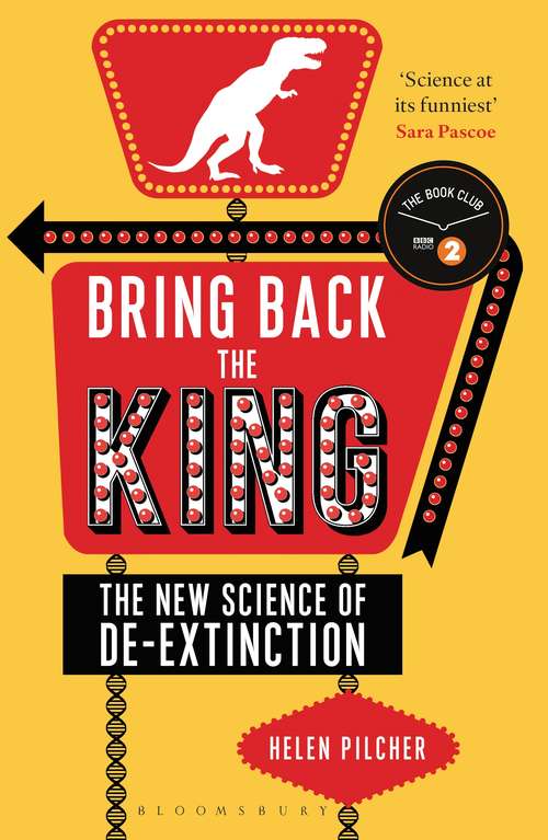 Book cover of Bring Back the King: The New Science of De-extinction