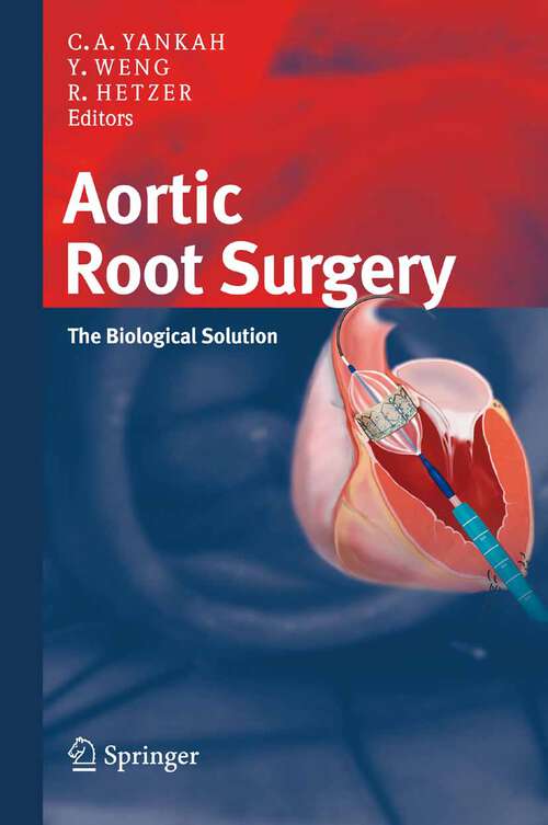 Book cover of Aortic Root Surgery: The Biological Solution (2010)