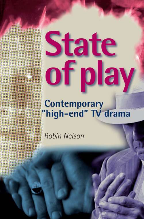 Book cover of State of play: Contemporary 'high-end' TV drama