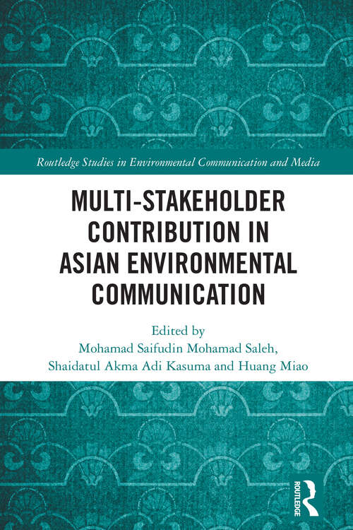 Book cover of Multi-Stakeholder Contribution in Asian Environmental Communication (Routledge Studies in Environmental Communication and Media)
