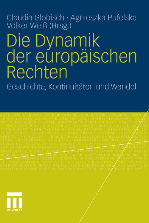 Book cover of Die Dynamik der europäischen Rechten: Geschichte, Kontinuitäten und Wandel (2011)