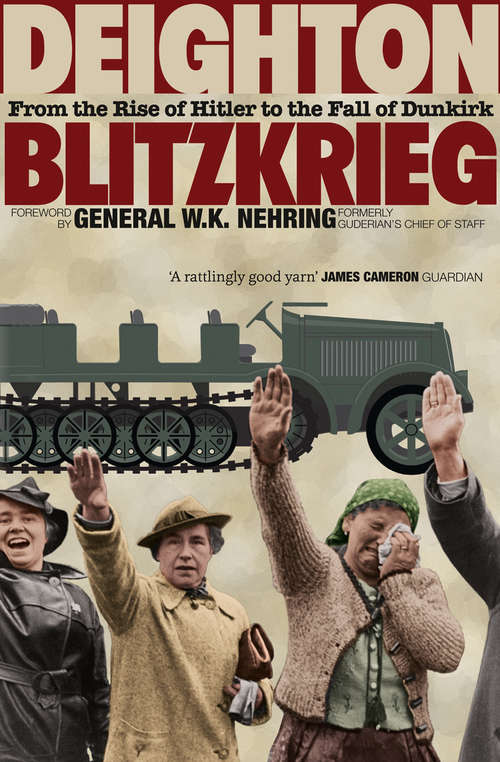 Book cover of Blitzkrieg: From The Rise Of Hitler To The Fall Of Dunkirk (ePub edition)