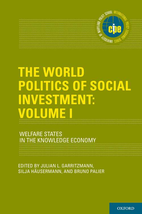 Book cover of The World Politics of Social Investment: Welfare States in the Knowledge Economy (International Policy Exchange)
