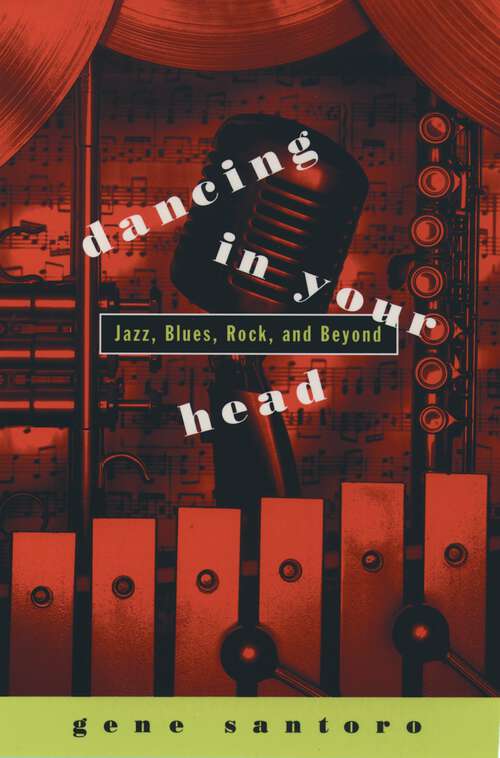 Book cover of Dancing in Your Head: Jazz, Blues, Rock, and Beyond