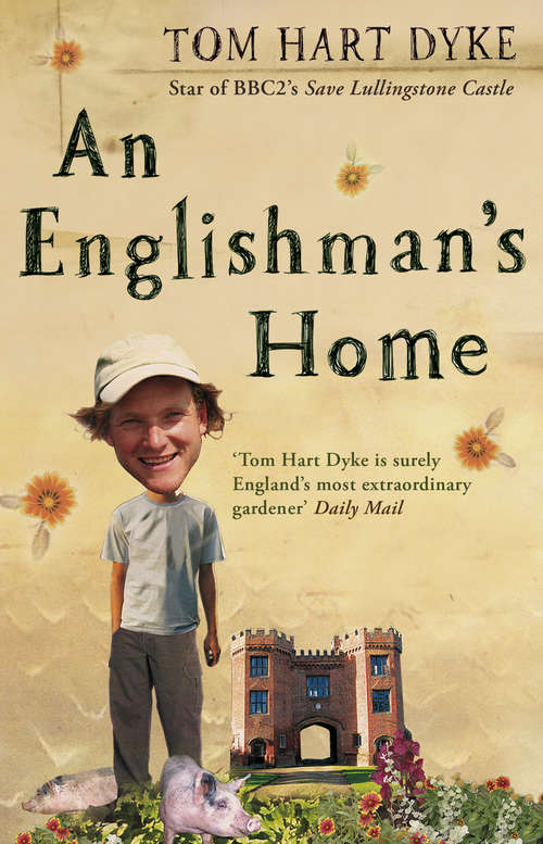 Book cover of An Englishman's Home: The Adventures Of An Eccentric Gardener