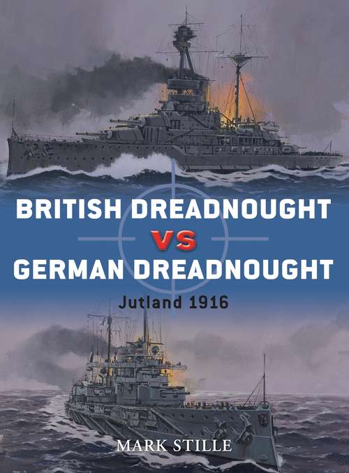 Book cover of British Dreadnought vs German Dreadnought: Jutland 1916 (Duel)
