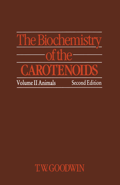 Book cover of The Biochemistry of the Carotenoids: Volume II Animals (1984)