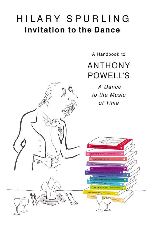Book cover of Invitation To The Dance: A Handbook To Anthony Powell's A Dance To The Music Of Time