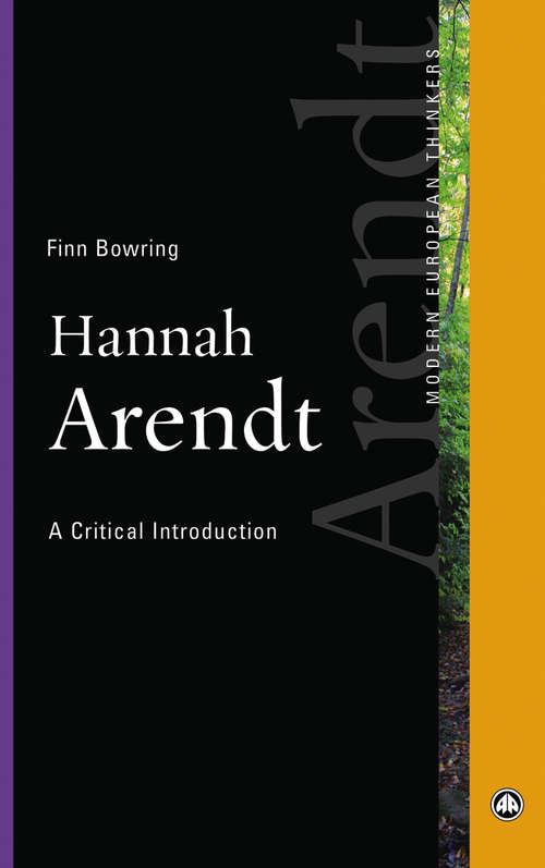 Book cover of Hannah Arendt: A Critical Introduction (Modern European Thinkers)