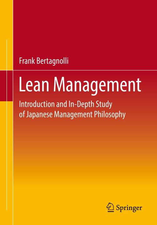 Book cover of Lean Management: Introduction and In-Depth Study of Japanese Management Philosophy (1st ed. 2022)