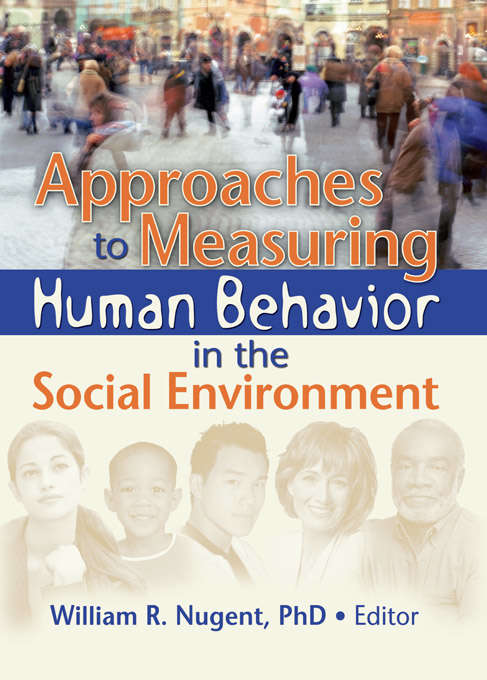 Book cover of Approaches to Measuring Human Behavior in the Social Environment