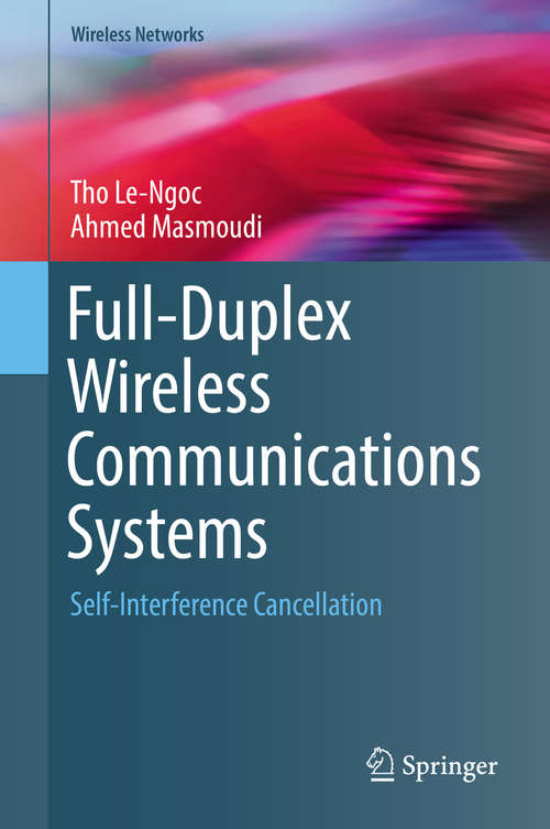 Book cover of Full-Duplex Wireless Communications Systems: Self-Interference Cancellation (Wireless Networks)