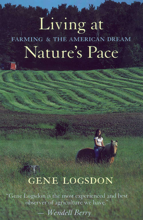 Book cover of Living at Nature's Pace: Farming and the American Dream