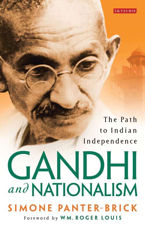 Book cover of Gandhi and Nationalism: The Path to Indian Independence