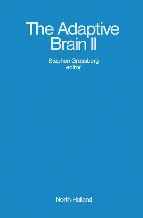 Book cover of The Adaptive Brain II: Vision, Speech, Language, and Motor Control