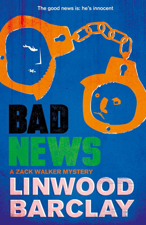 Book cover of Bad News: A Zack Walker Mystery #4 (Zack Walker)