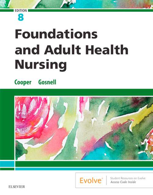 Book cover of Foundations and Adult Health Nursing E-Book: Foundations and Adult Health Nursing E-Book (8)