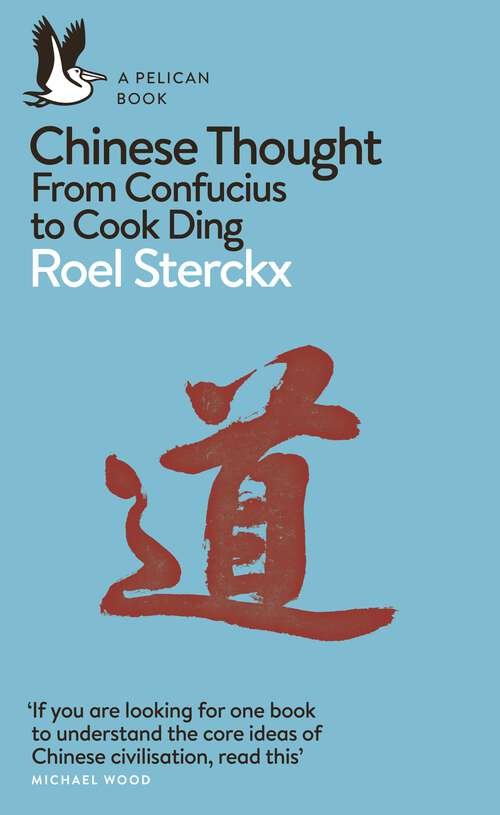 Book cover of Chinese Thought: From Confucius to Cook Ding (Pelican Books)