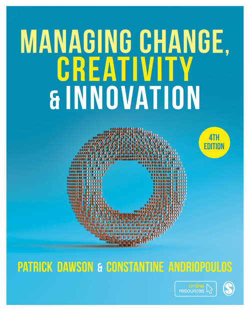 Book cover of Managing Change, Creativity and Innovation (Fourth Edition)