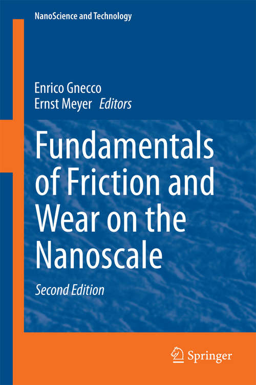 Book cover of Fundamentals of Friction and Wear on the Nanoscale (2nd ed. 2015) (NanoScience and Technology)