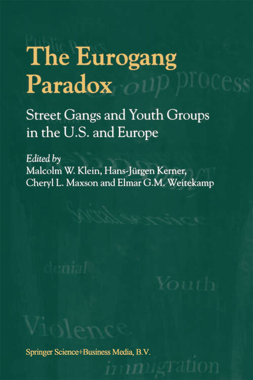 Book cover of The Eurogang Paradox: Street Gangs and Youth Groups in the U.S. and Europe (2001)