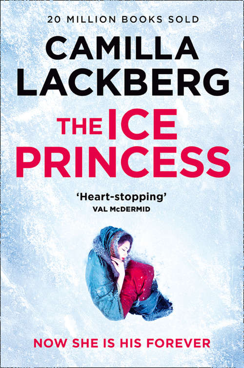 Book cover of The Ice Princess: The Ice Princess, The Preacher, The Stonecutter (ePub edition) (Patrik Hedstrom and Erica Falck #1)