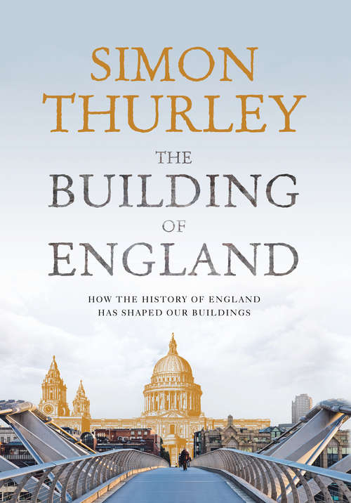 Book cover of The Building of England: A History Of English Architecture (ePub edition)