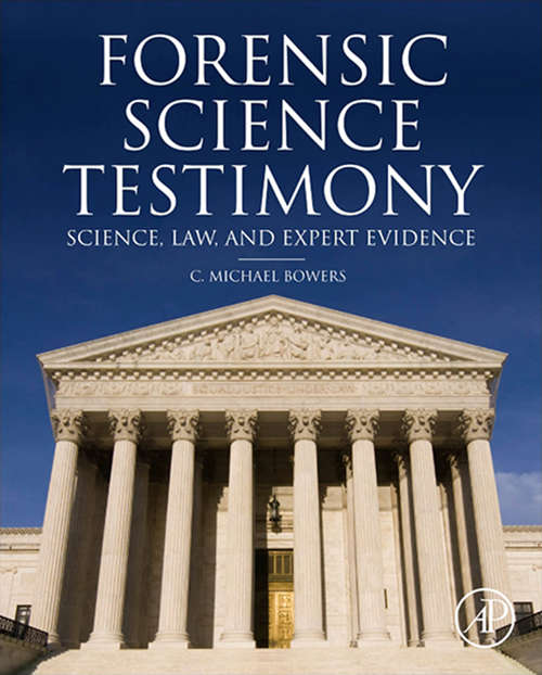 Book cover of Forensic Testimony: Science, Law and Expert Evidence