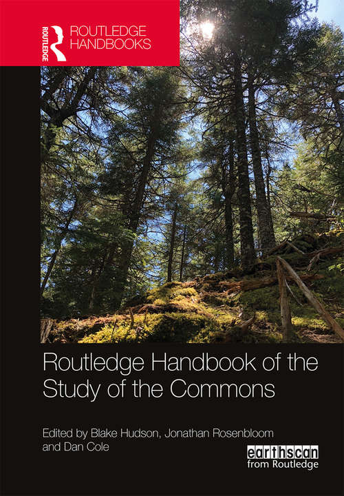 Book cover of Routledge Handbook of the Study of the Commons