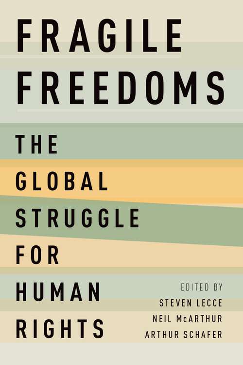 Book cover of Fragile Freedoms: The Global Struggle for Human Rights