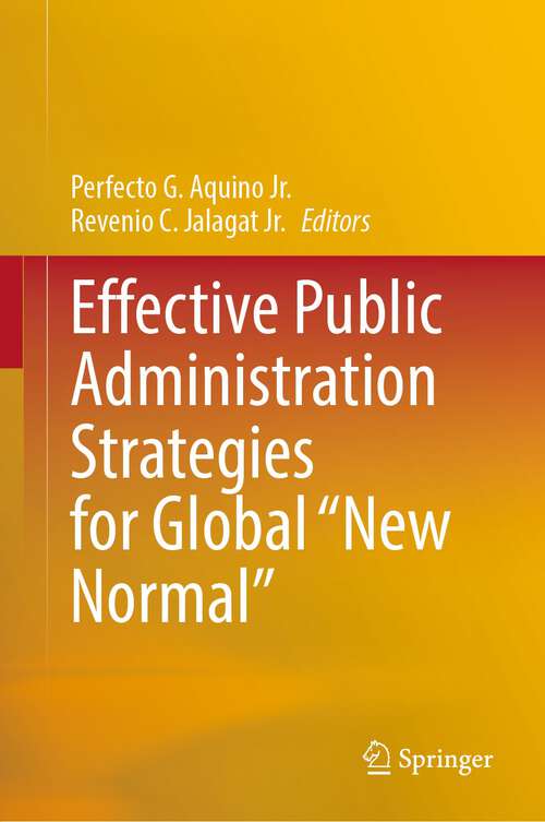 Book cover of Effective Public Administration Strategies for Global "New Normal" (1st ed. 2022)