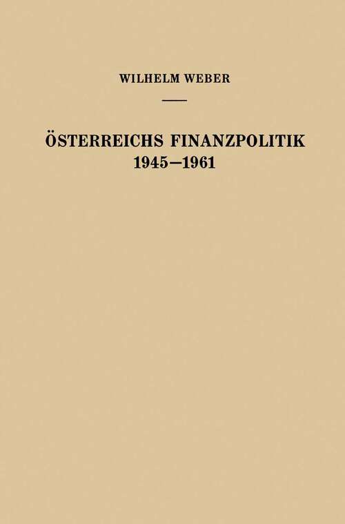 Book cover of Österreichs Finanzpolitik 1945–1961 (1962)