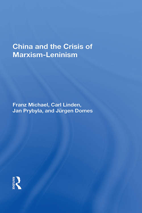 Book cover of China And The Crisis Of Marxism-leninism