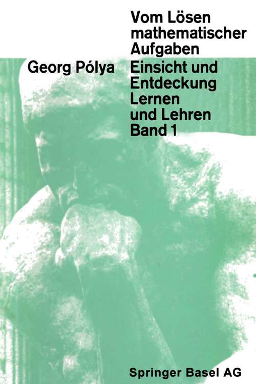 Book cover of Vom Lösen mathematischer Aufgaben: Einsicht und Entdeckung, Lernen und Lehre (2. Aufl. 1979) (Wissenschaft und Kultur #20)