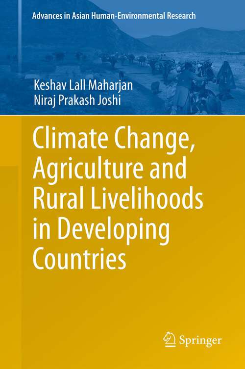 Book cover of Climate Change, Agriculture and Rural Livelihoods in Developing Countries (2013) (Advances in Asian Human-Environmental Research)