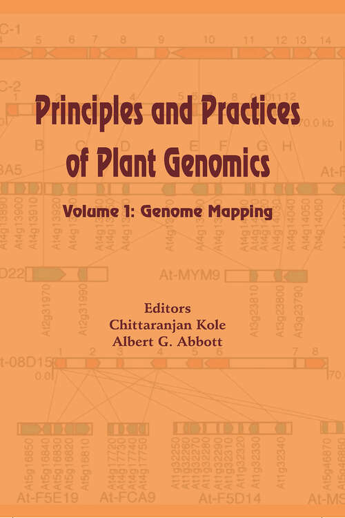 Book cover of Principles and Practices of Plant Genomics, Vol. 1: Genome Mapping (Nextgen Agriculture)