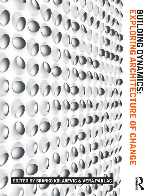 Book cover of Building Dynamics: Exploring Architecture of Change