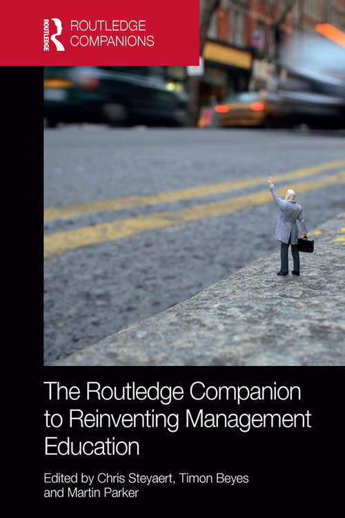 Book cover of The Routledge Companion to Reinventing Management Education (Routledge Companions in Business, Management and Accounting)