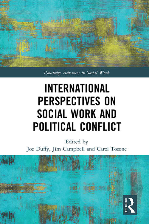 Book cover of International Perspectives on Social Work and Political Conflict (Routledge Advances in Social Work)